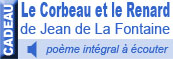 poème audio : Le Corbeau et le Renard de Jean de La Fontaine en MP3