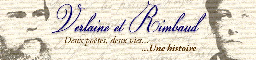 Verlaine et Rimbaud, deux poètes, deux vies … une histoire